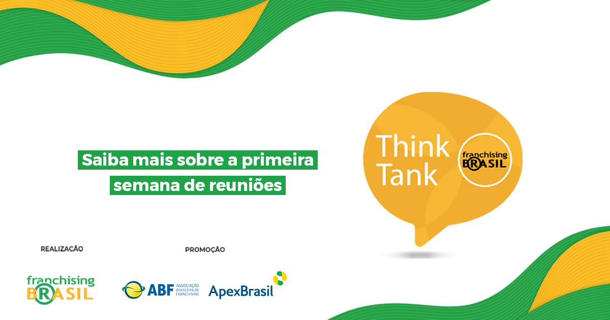 Primeiros encontros do Think Tank Franchising Brasil debatem mudanças da pandemia, estratégias e mais