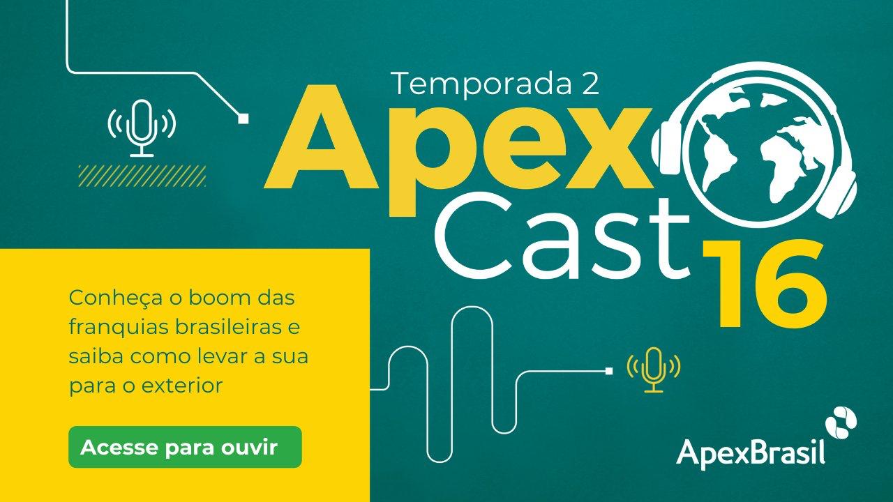 No ApexCast, Franchising Brasil fala do avanço externo das franquias brasileiras